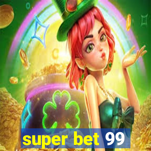 super bet 99